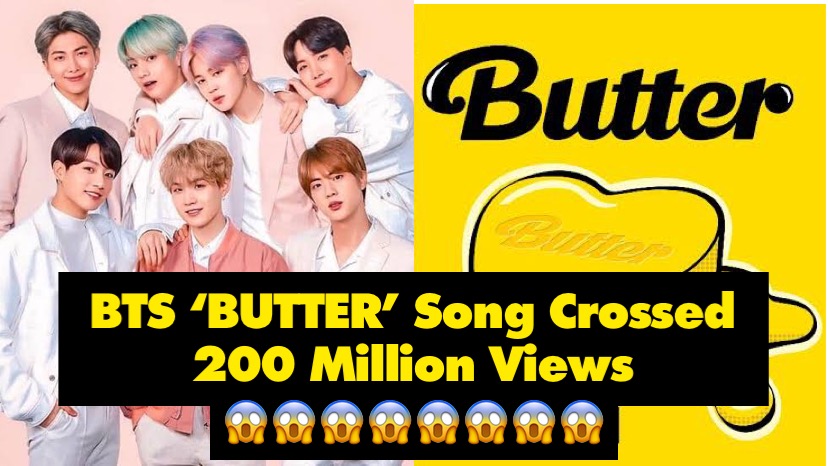 BTS ‘BUTTER’ Song Crossed 200 Million Views And Made Many Records